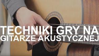 Techniki gry na gitarze akustycznej II - Acoustic guitars techniques II