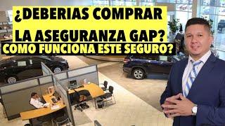 Deberías comprar el seguro GAP? Como trabaja? Perdida total del auto?