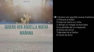 Quiero ver aquella nueva mañana - Disco Completo Instrumentales 2019