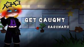 Get caught/meme/PART 1️¿?sasunaru?¿️/ aniolyame