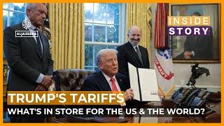 What do President Trump's tariff plans mean for the US and the world? | Inside Story