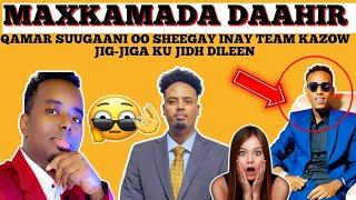 MAXKAMADA DAAHIR// QAMAR SUUGAANI OO DACWO KA TEAM KAZOW IYO OMAAR BAR-BAR...SEE MORE