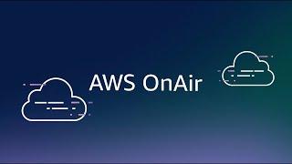 AWS OnAir Weekly Show dives into security with AWS IAM