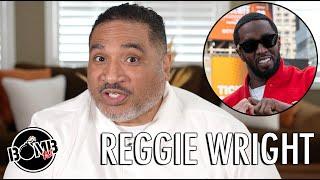 Reggie Wright: "Diddy Arrest Is Just The Beginning! Celebs Can't Eat or Sleep They're So Worried!"