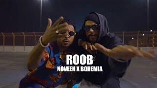 Roob (Music Video) BOHEMIA x Noveen Morris