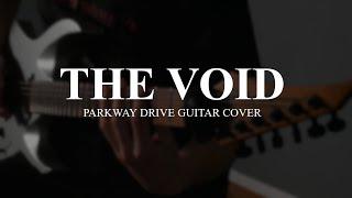 @Parkwaydriveofficial  - THE VOID - Guitar Cover feat. Maxi of Scherbentanz