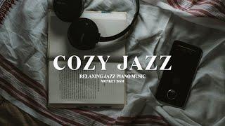 [𝐂𝐎𝐙𝐘 𝐉𝐀𝐙𝐙] Cozy Room Jazz️Relaxing Background Jazz Piano MusicInstrumental Background Music