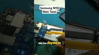 Samsung M10 Mati Sendiri / Mati Total