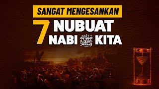 7 Keajaiban Nubuat Nabi Kita (SAW)! - Semuanya Menjadi Kenyataan!