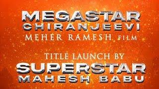 megastar chiranjeevi 154 movie title