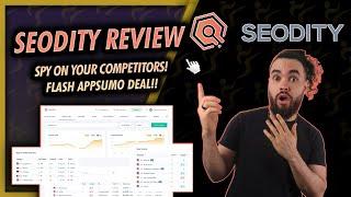 SEODITY Full Review & Guide - 96 Hour Flash Sale! Get Before Oct 28 AppSumo LTD  - Josh Pocock