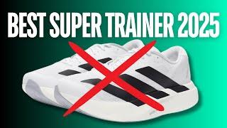 YOU Won't Believe the BEST Super Trainer of 2025! (not Adidas Evo SL)