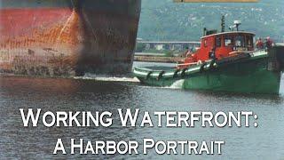 Working Waterfront: A Harbor Portrait | Full Documentary