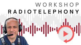 Radiotelephony Workshop