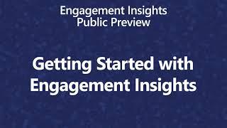 Dynamics 365 Customer Insights - Getting started with Engagement Insights