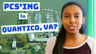 PCS'ing to Quantico Virginia? Here's What To Know!