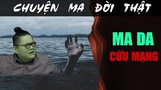 [TẬP 2249] Chuyện Ma Có Thật : MA DA CỨU MẠNG