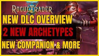 W40K: ROGUE TRADER - VOID SHADOWS DLC REVIEW : NEW COMPANION, 2 NEW ARCHETYPES, WEAPONS & More!