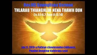 Rev.MS Dawngliana sermon : THLARAU THIANGHLIM NENA THAWH DUN