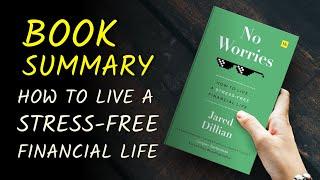 No Worries: How to live a stress-free financial life | Book Audio Summary in English