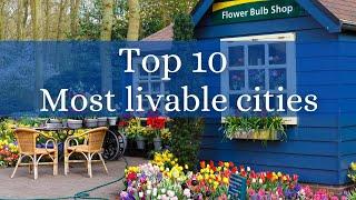 10 Most livable cities in the world in 2023