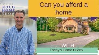 Can I Afford a Home in the Northern Colorado Real Estate Market?