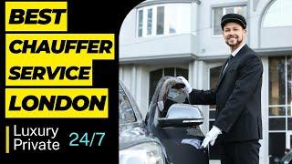 Best chauffeur Service London  [ Luxury - Private ]