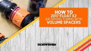 FOX Float X2 2017 Air Spring Tuning With Volume Spacers