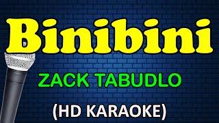 BINIBINI - Zack Tabudlo (HD Karaoke)