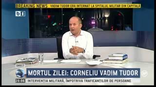 Radu Banciu, despre moartea lui Corneliu Vadim Tudor