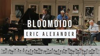 Eric Alexander Mindblowing Solo on "Bloomdido" (Bb Blues) - Solo Transcription for Tenor Sax