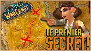 LE PREMIER SECRET DE WORLD OF WARCRAFT CLASSIC !