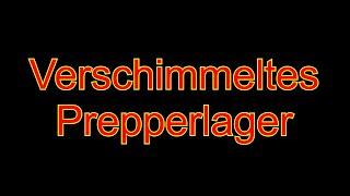 Verschimmeltes Prepperlager