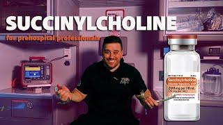 Succinylcholine - An Overview for Paramedics