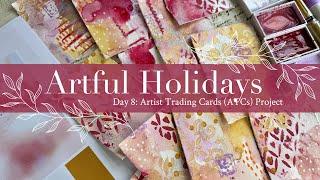 Artful Holidays Day 8: Artist Trading Cards ATCs Project – Mini Art, Big Inspiration!