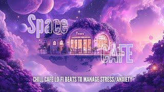 1 Hour of Lofi Space Cafe Music - Relaxing Beats for Focus & Study