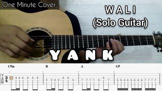 Wali - Yank | Solo Guitar (TABLATURE + CHORD)