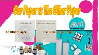 The Blanks Spot Sublimation Paper vs The Other Paper (Columbia, SC)