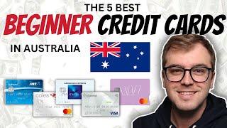 5 Top Beginner Credit Cards in Australia in 2025