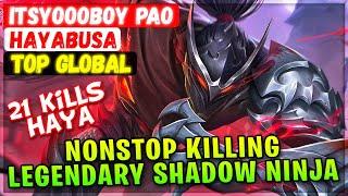 Nonstop Killing Legendary Shadow Ninja [ Top Global Hayabusa ] itsyoooboy pao - Mobile Legends Build