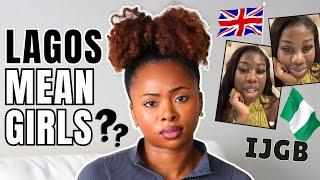 We’re Too Old To Be Mean Girls | Lagos Girls vs. IJGB