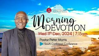 Wednesday Morning Devotion || 11th December 2024 || 7:15am