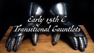 Early 15th Century Gauntlets, A Transitional Style