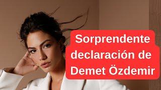 Sorprendente declaración de Demet Özdemir