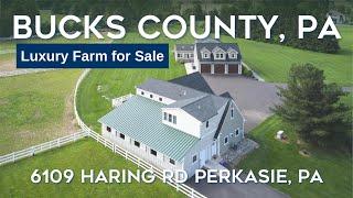 Bucks County Luxury Farm for Sale - Tour of 6109 Haring Rd Perkasie, PA