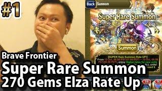 Brave Frontier Super Rare Summon 270 Gems Elza Rate Up Part 1