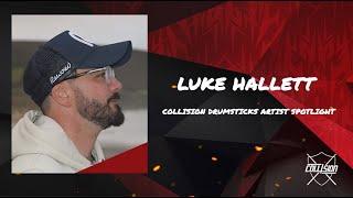 Collision Drumsticks Artist Spotlight - Luke Hallett