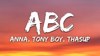 ANNA, Tony Boy, thasup - ABC (Testo/Lyrics)