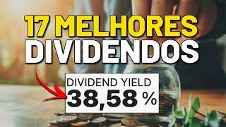 AS 17 MELHORES AÇÕES PAGANDO ALTOS DIVIDENDOS. COMO SELECIONAR E GANHAR DINHEIRO COM AÇÕES?