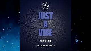 JUST A VIBE ( VOL. 21 ) | Multi genre Mix 2024 | Dancehall 2024 | Dancehall Remixes 2024